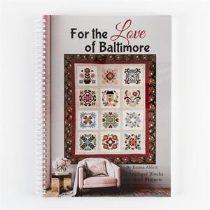 Quilter's Trading Post For the Love of Baltimore Pattern Book - 129680