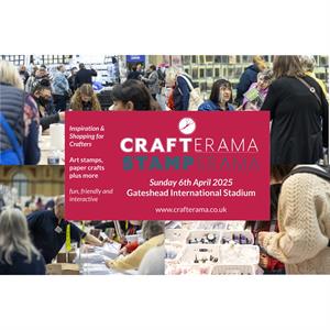 Crafterama Ticket - Gateshead 6th April 2025 - 354697