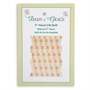 Daisy & Grace 3" House Crib Quilt Pattern - 993773